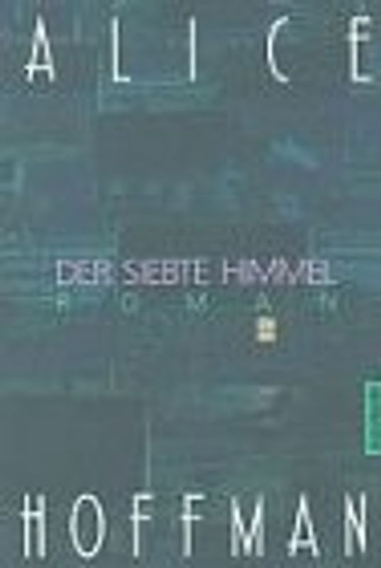 Der siebte Himmel. Roman