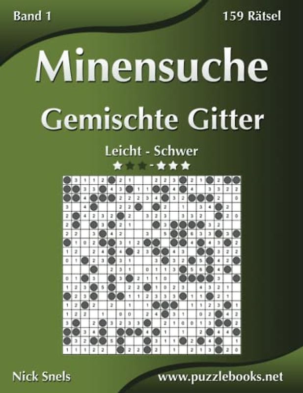 Minensuche Gemischte Gitter - Leicht bis Schwer - Band 1 - 156 Rätsel