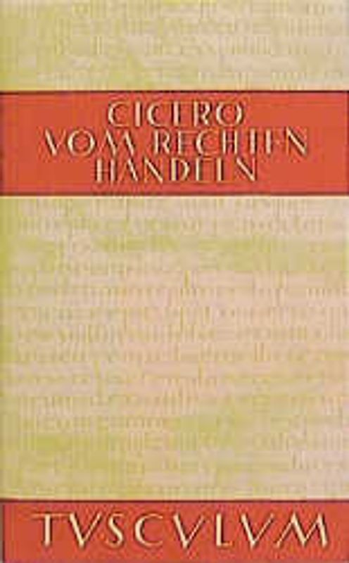 Vom rechten Handeln / De officiis