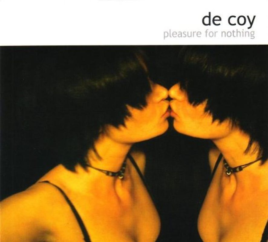 De Coy - Pleasure For Nothing