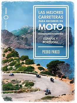 Las mejores carreteras para recorrer en moto - España y Portugal