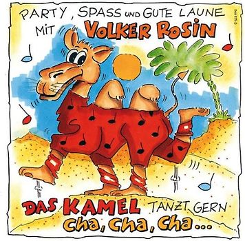 Volker Rosin - Das Kamel Tanzt Gerne Cha Cha