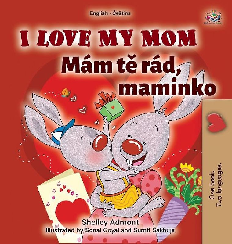 I Love My Mom (English Czech Bilingual Book for Kids)