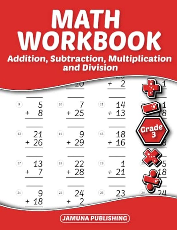 Math Workbook Grade 3 Addition, Subtraction, Multiplication and Division: Everyday Math Practice Workbook for Kids Ages 8-9 Years Old ... With 1248 ... and Answers Key ( 3rd Grade Math Worksheets )