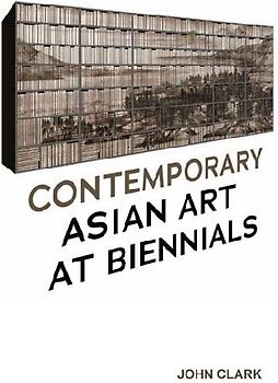 Contemporary Asian Art at Biennials
