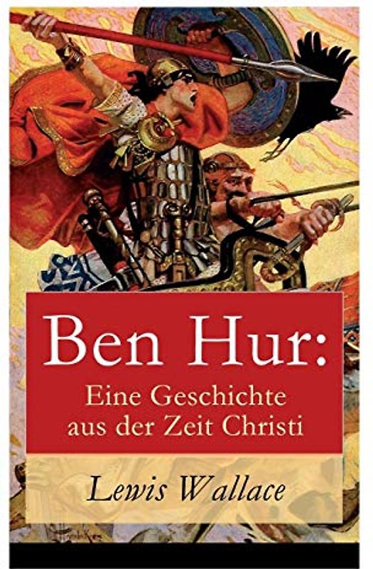 Ben Hur: Eine Geschichte aus der Zeit Christi
