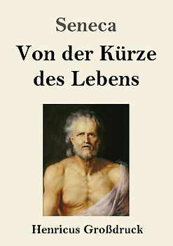 Von der Kürze des Lebens (Großdruck)