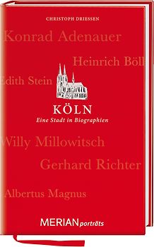 Köln. Eine Stadt in Biographien