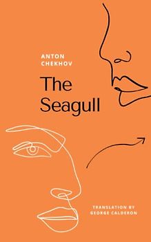 The Seagull: The Russian Literary Classic