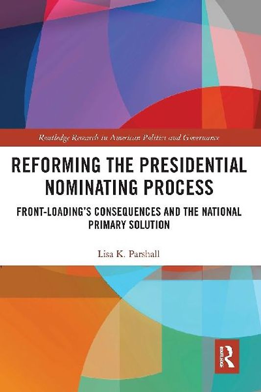 Reforming the Presidential Nominating Process