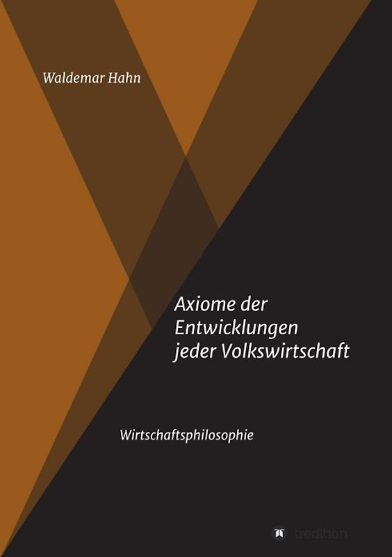 Axiome der Entwicklungen jeder Volkswirtschaft
