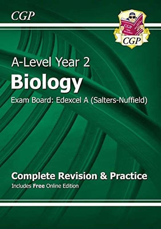 A-Level Biology: Edexcel A Year 2 Complete Revision & Practice with Online Edition: Exam Board: Edexcel A (Salters-Nuffield) (CGP Edexcel A-Level Biology)
