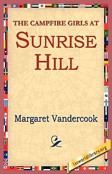 The Camp Fire Girls at Sunrise Hill