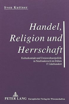 Handel, Religion und Herrschaft