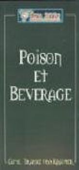 Poison et Beverage