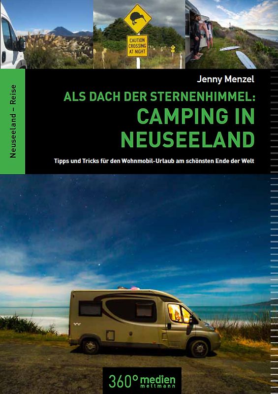 Als Dach der Sternenhimmel – Camping in Neuseeland