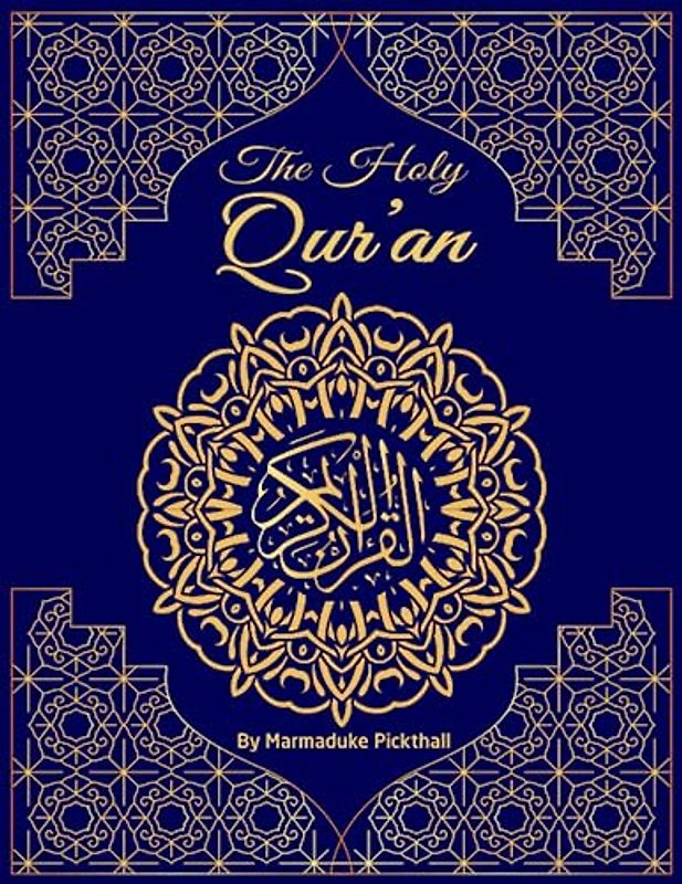 The Holy Quran: Clear and Authentic Translation of The Noble Qur'aan: Size : 8,5 x 11 Inch 218 pages