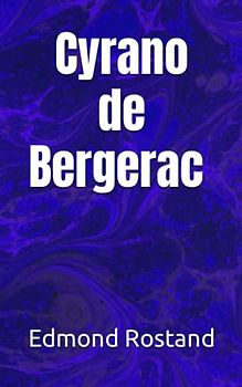 Cyrano de Bergerac (Translated by Gladys Thomas and Mary F. Guillemard)