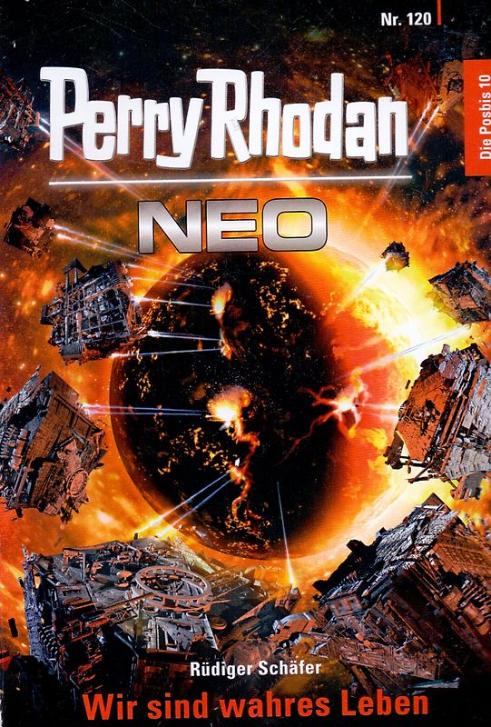 Perry Rhodan Neo: Band 120 - Wir sind wahres Leben - Rüdiger Schäfer [Taschenbuch]