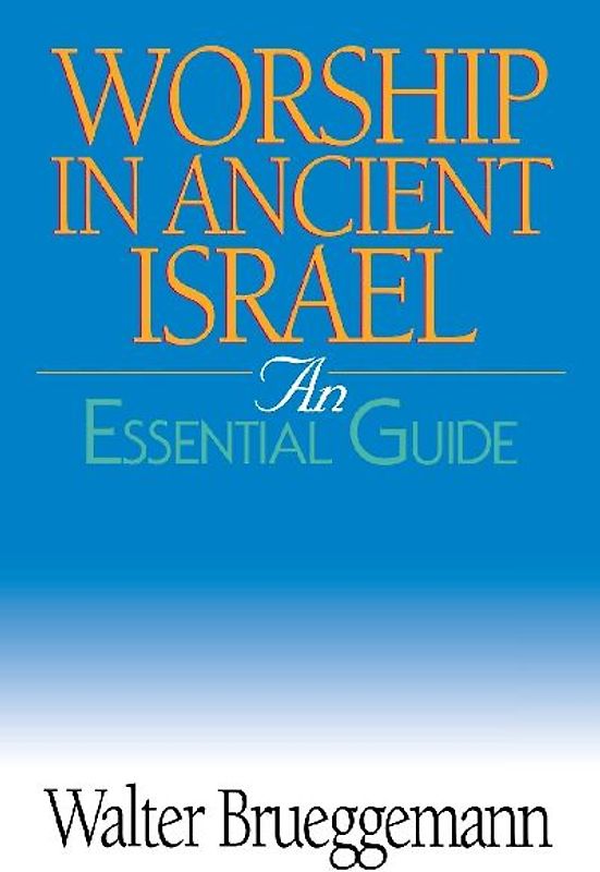 Worship in Ancient Israel