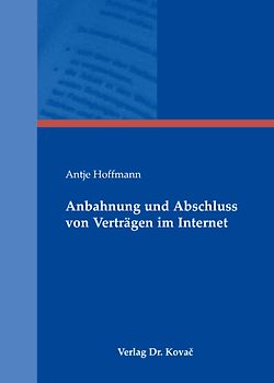 Anbahnung und Abschluss von Verträgen im Internet