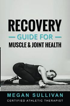 Recovery Guide for Muscle & Joint Health