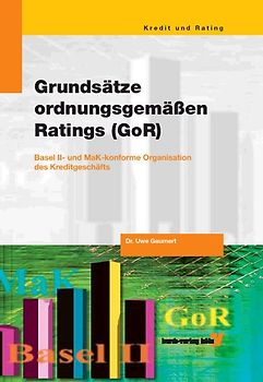 Grundsätze ordnungsgemässen Ratings (GoR)