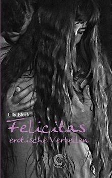 Felicitas erotische Vertellen
