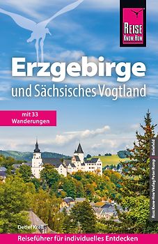 Reise Know-How Reiseführer Erzgebirge und Sächsisches Vogtland