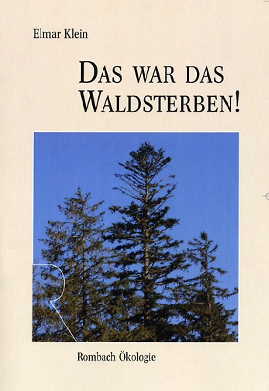 Das war das Waldsterben!