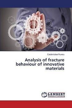 Analysis of fracture behaviour of innovative materials