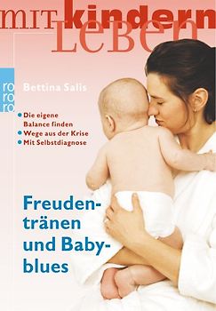 Freudentränen und Babyblues