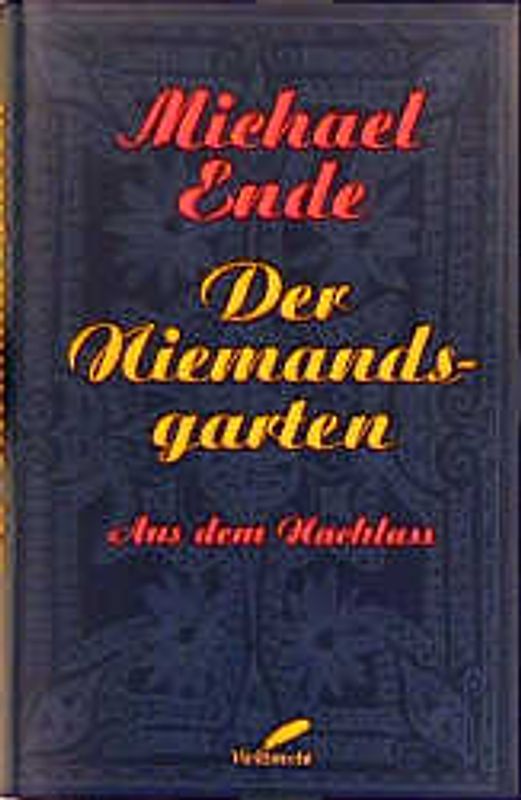 Der Niemandsgarten. Aus dem Nachlass