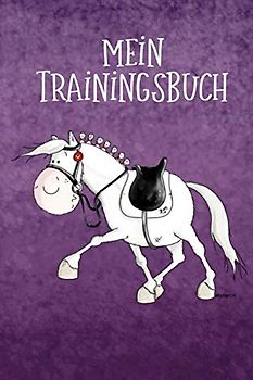 Mein Trainingsbuch: Übersichtliches Gute Laune Trainingsbuch od. Pferdetagebuch für Pferdehalter und Reitbeteiligung , ca. A5, 110 Seiten, SW. Journal ... Termine, Futterplan und Platz für Notizen.