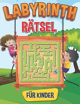 Labyrinth Rätsel für Kinder: Labyrinth Mitmachbuch und Lernheft für Kinder - Konzentrationsspiele für den Kindergarten
