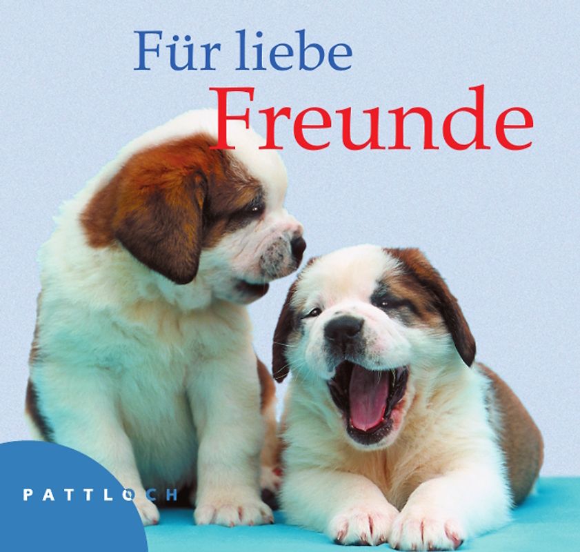 Für liebe Freunde