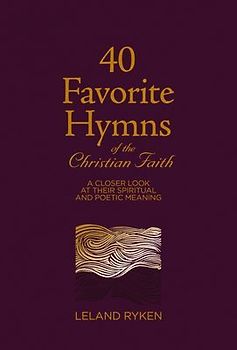 40 Favorite Hymns of the Christian Faith