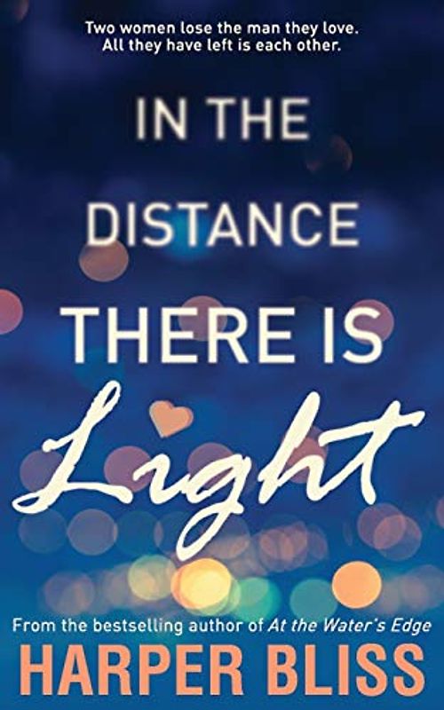 In the Distance There Is Light