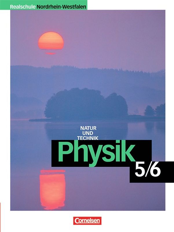 Physik für Realschulen - Natur und Technik - Nordrhein-Westfalen - Neubearbeitung / 5./6. Schuljahr - Schülerbuch