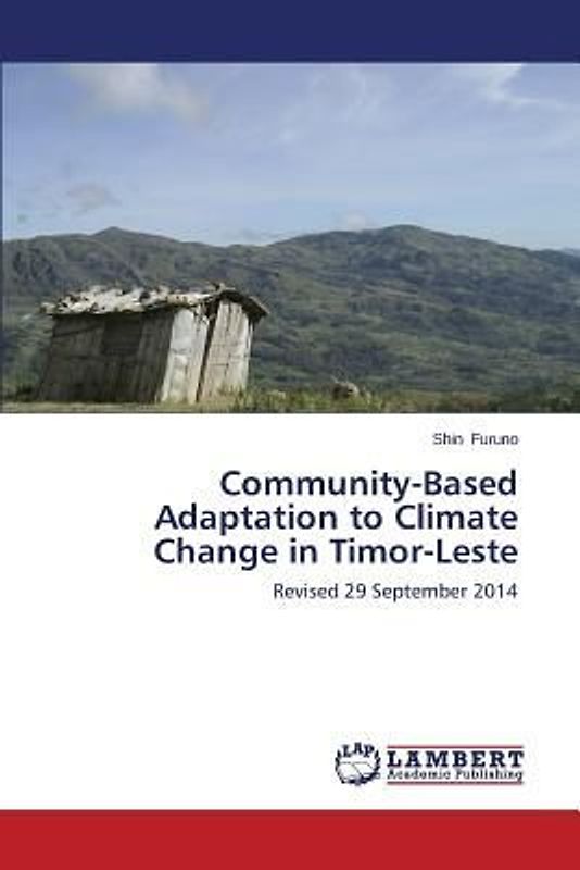 Community-Based Adaptation to Climate Change in Timor-Leste