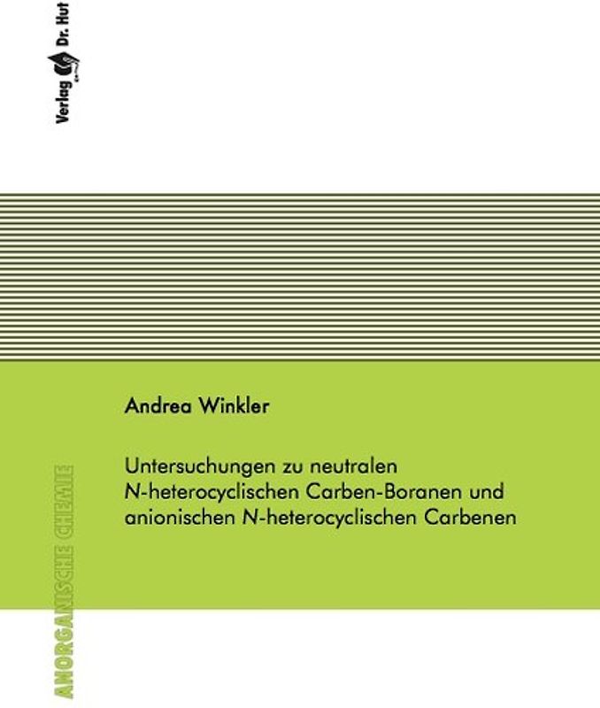 Untersuchungen zu neutralen N-heterocyclischen Carben-Boranen und anionischen N-heterocyclischen Carbenen