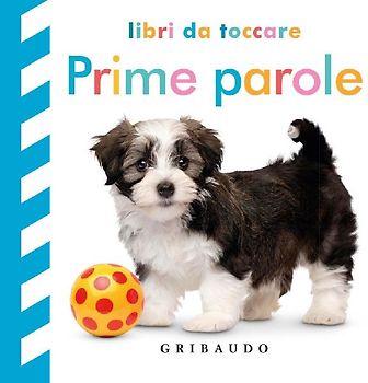Prime parole. Libri da toccare