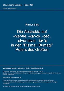Die Abstrakta auf -nie/-tie, -ka/-ok, -ost', -stvo/-stvie, -ie/-'e in den "Pis'ma i Bumagi" Peters des Großen