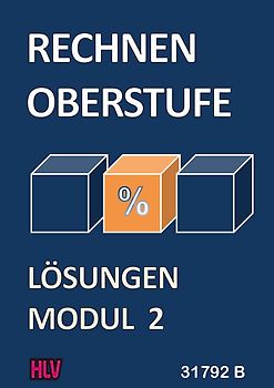 Rechnen Oberstufe - Modul 2 - Lösungen