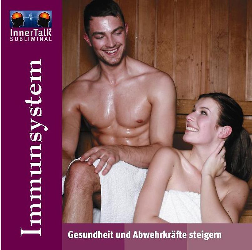 InnerTalk - Immunsystemsteigerung. Gesundheit und Abwehrkräfte steigern
