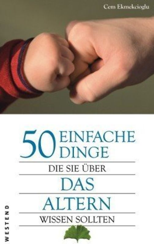 50 einfache Dinge, die Sie über das Altern wissen sollten