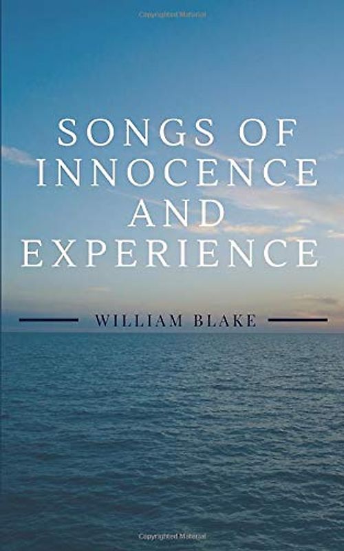 Songs of Innocence and Experience