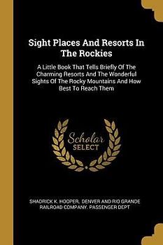 Sight Places And Resorts In The Rockies
