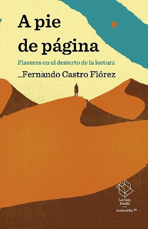 A pie de página : placeres en el desierto de la lectura