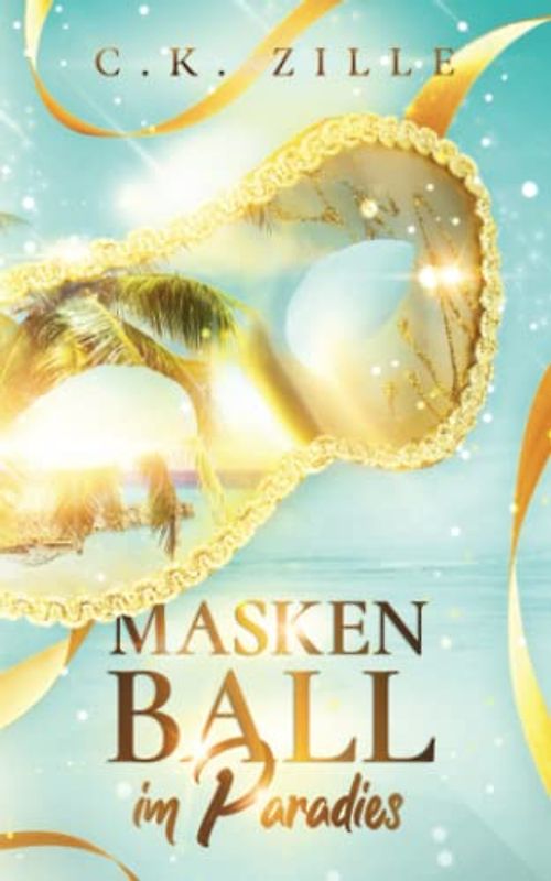 Maskenball im Paradies: Cinderella meets Bachelor